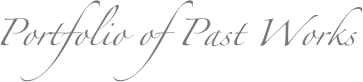 Portfolio of Past Works